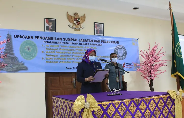 Pelantikan dan Pengambilan Sumpah Jabatan Sekretaris, Pranata Komputer Ahli Pertama dan Arsiparis Terampil Pengadilan Tata Usaha Negara Denpasar