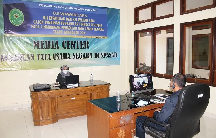Uji Wawancara Uji Kepatutan dan Kelayakan Calon Pimpinan Pengadilan Tingkat Pertama pada Lingkungan Peradilan Tata Usaha Negara TA.2021.